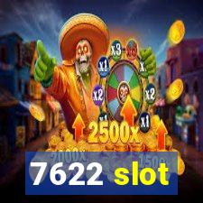 7622 slot